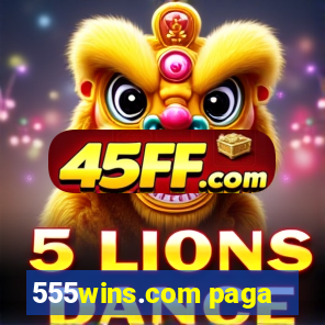 555wins.com paga